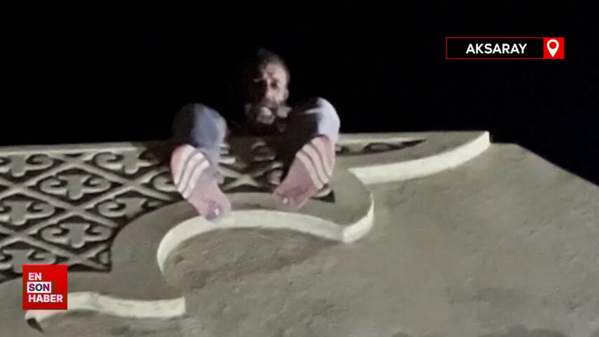 Aksaray’da alkollü sürücü 35 metre yükseklikteki sembole çıktı