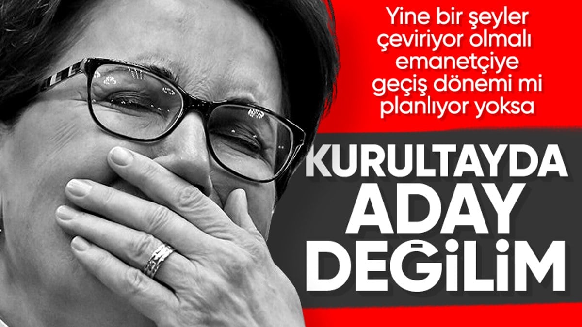 Meral Akşener adaylık kararını açıkladı