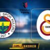 Fenerbahçe-Galatasaray maçı ne zaman, saat kaçta, hangi kanalda? Muhtemel ilk 11’ler